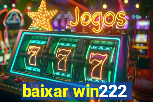 baixar win222